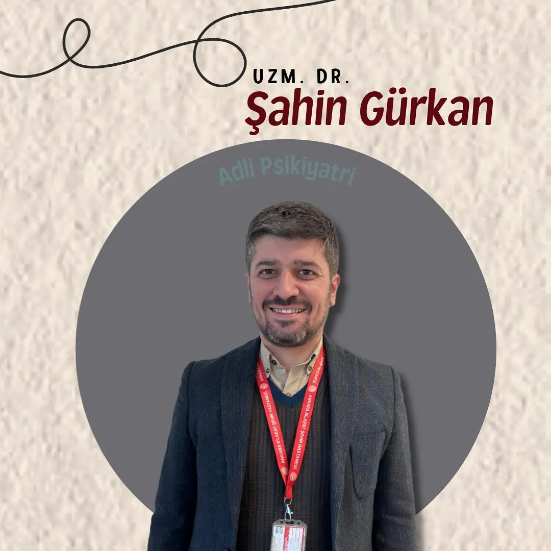 Uzm. Dr. Şahin Gürkan